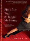 Cover image for Hold Me Tight and Tango Me Home